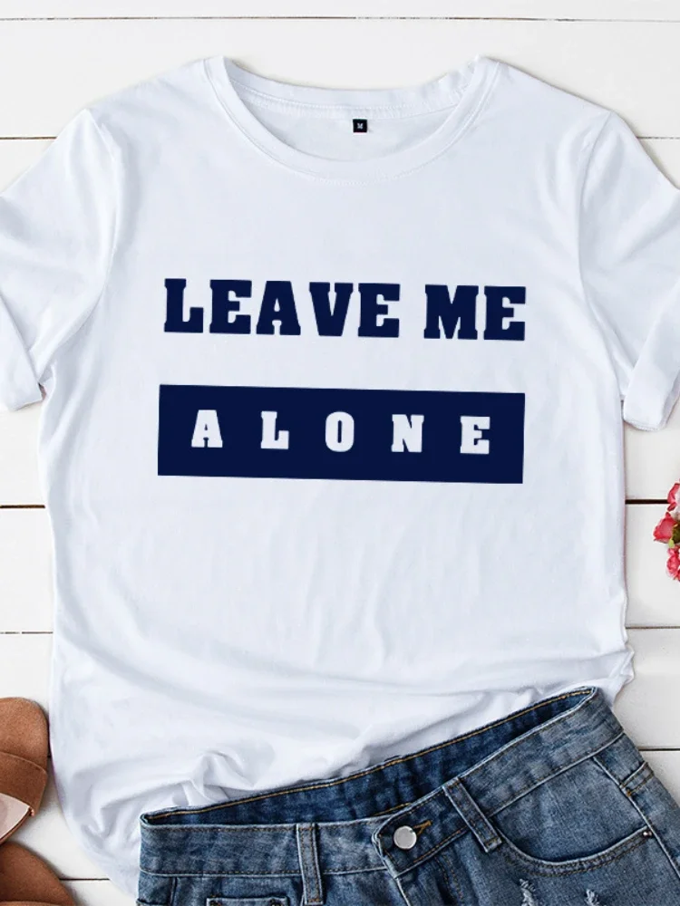 Leave Me Alone Print Women T Shirt Short Sleeve O Neck Loose Women Tshirt Ladies Tee Shirt Tops Clothes Camisetas Mujer