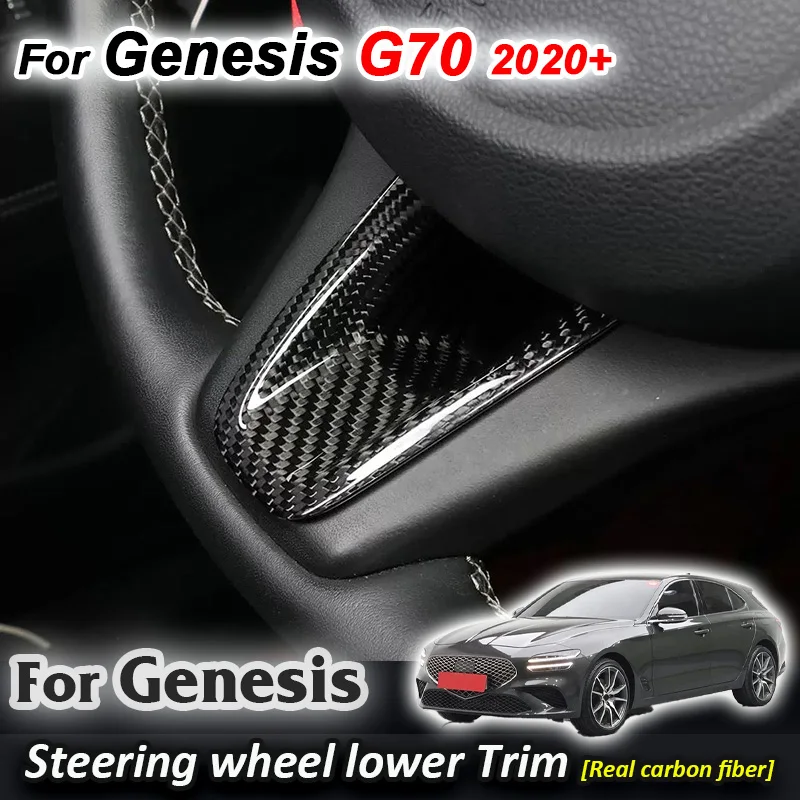 

For Genesis G70 I 2021 2024 2025 2026 Car Steering wheel lower Trim Real Carbon Fiber Decorative Trim cover Accessories Interior
