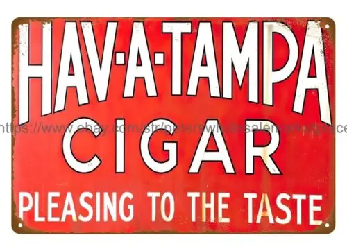 Hav-A-Tampa Cigar metal tin sign  men cave wall art bathroom wall art sign