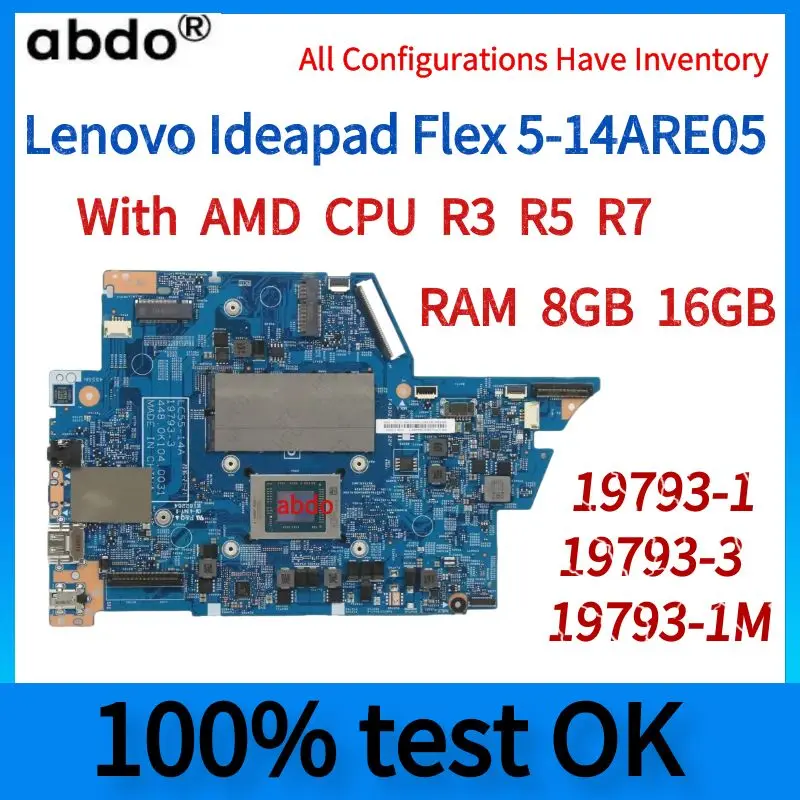 For Lenovo Ideapad Flex 5-14ARE05 Laptop Motherboard 19793-1 19793-3 19793-1M With CPU R3 R5 R7.RAM 8G or 16GB.100% Test Work