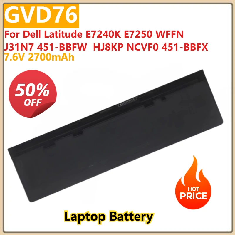 

GVD76 7,6 В 2700 мАч аккумулятор для ноутбука Dell Latitude E7240K E7250 WFFN J31N7 451-BBFW HJ8KP NCVF0 451-BBFX