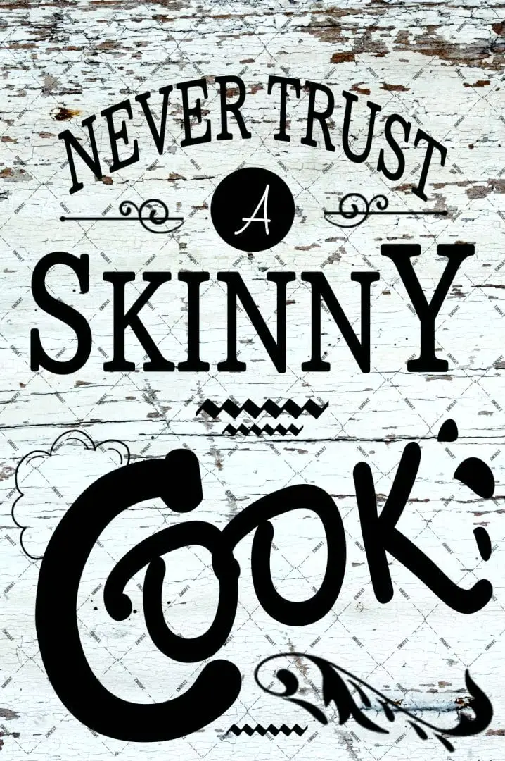 EMOHAT Kitchen Quote Never Trust a Skinny Cook Retro Decorations Wall Art Poster for Kitchen Home House 12x8 Inches sign