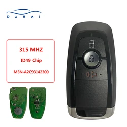 dahai M3N-A2C93142300 Car Remote Control Key For Ford Explorer Edge Mustang Fusion ID49 Chip 315MHz Promixity Smart Card