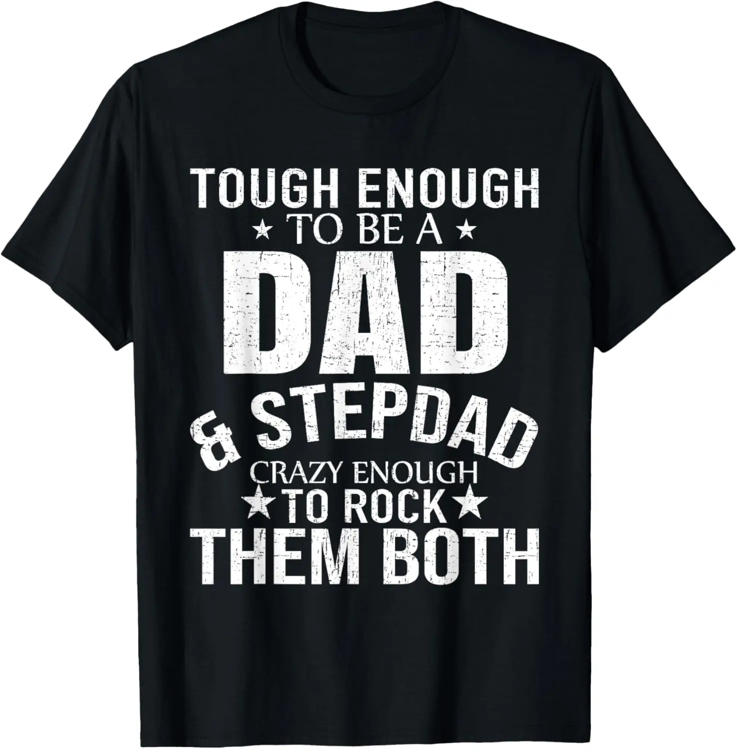 Dad And Stepdad Fathers Day stepdad step dad T-Shirt