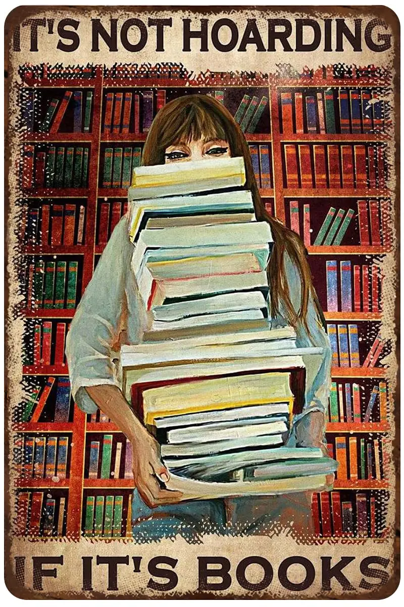 Rustic Retro Metal Tin Sign Girl Library Girl Reading Book Its Not Hoarding If Its Books Vintage Wall Decor for Living Room Offi