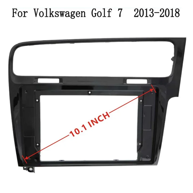 10.1 INCH Car Radio Frame for Volkswagen Golf 7 2012 -2020 Audio Android Player Fascia Dash Mount Trim Kit GPS DVD Stereo Panel