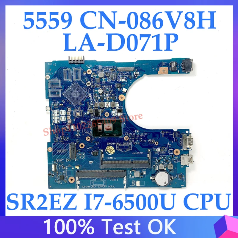 CN-086V8H 086V8H 86V8H FOR Dell 5459 5559 5759 Laptop Motherboard AAL15 LA-D071P With SR2EZ i7-6500U CPU 100%Tested OK