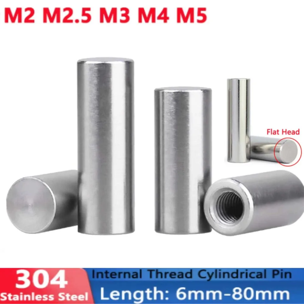 M2-M5 304 Stainless Steel Internal Thread Cylindrical Pin Female Thread Locating Dowel Pin Guide Pillar Metric Hardware 6-80mm