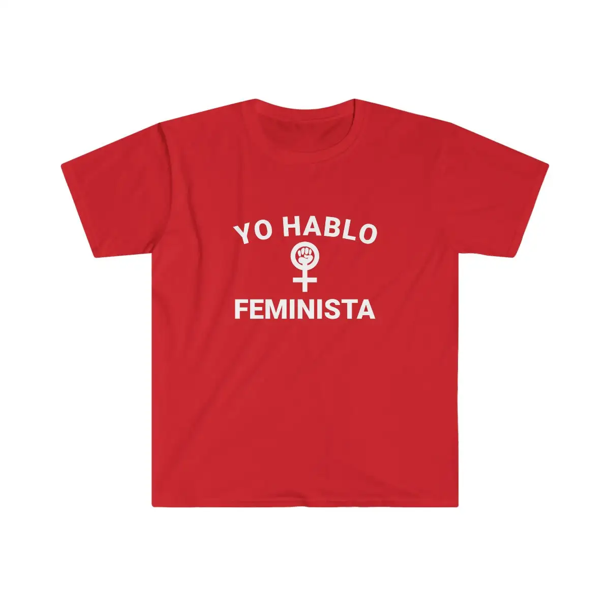 I Speak Feminist Spanish Yo Hablo Feminista Softstyle T Shirt