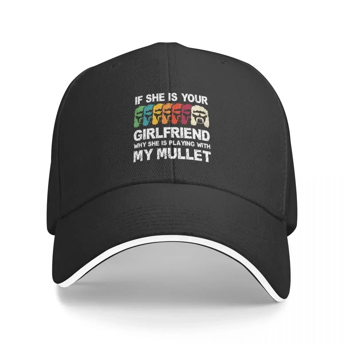 if she is your girlfriend why she is playing with my mullet Baseball Cap hiking hat Hood summer hat Women Hats Men's