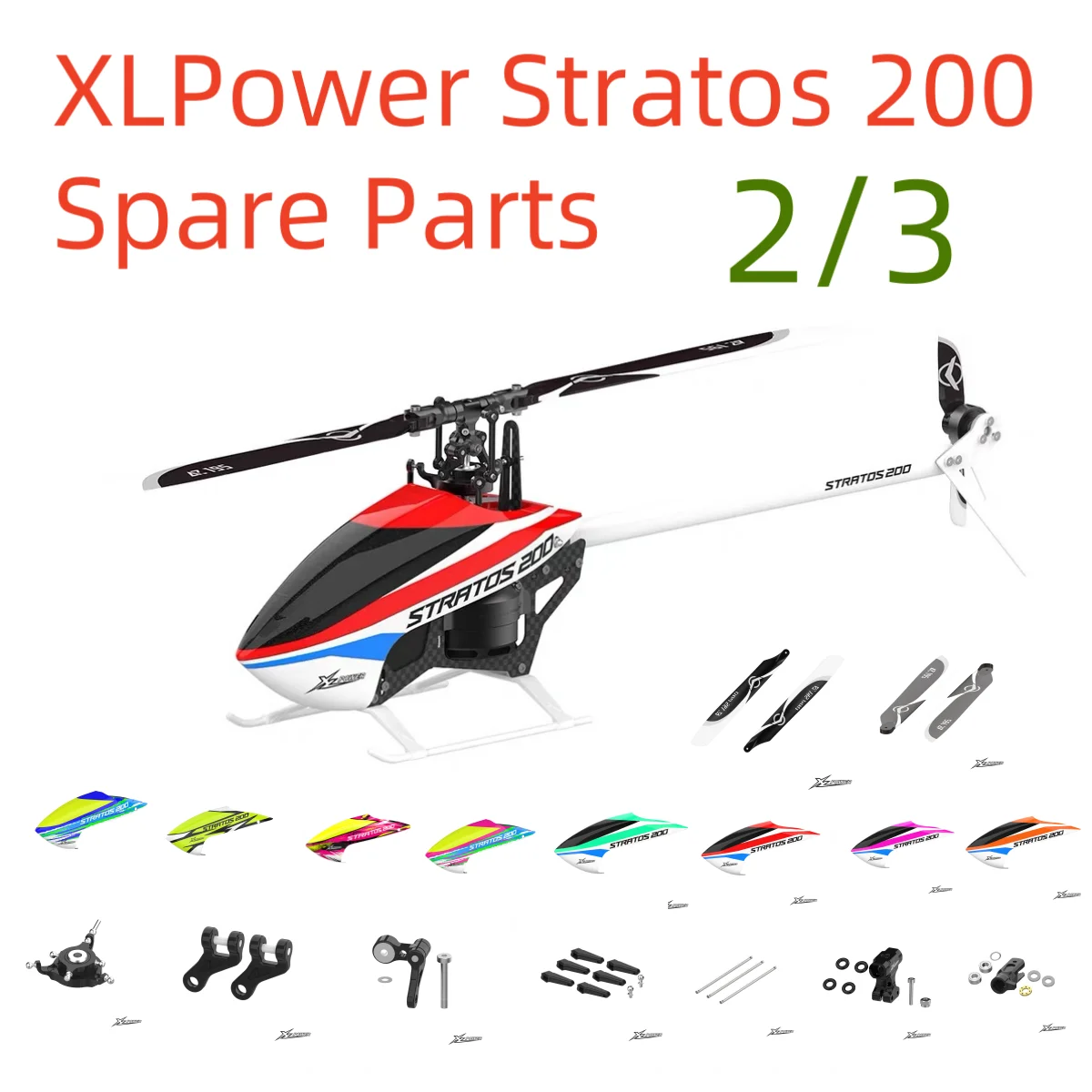 XLPower Stratos 200 RC Helicopter Spare Parts Part Two 2/3