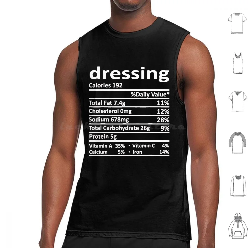 

Dressing Nutrition Funny Thanksgiving Costume Food Christmas Tank Tops Print Cotton Thanksgiving Quote Autumn Be Thankful