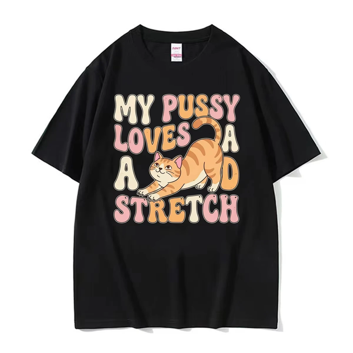 My Pussy Loves A Good Stretch Funny Cat Graphic T-shirt Men Women Vintage Adult Humor T Shirts Cotton Casual Short Sleeve Tshirt