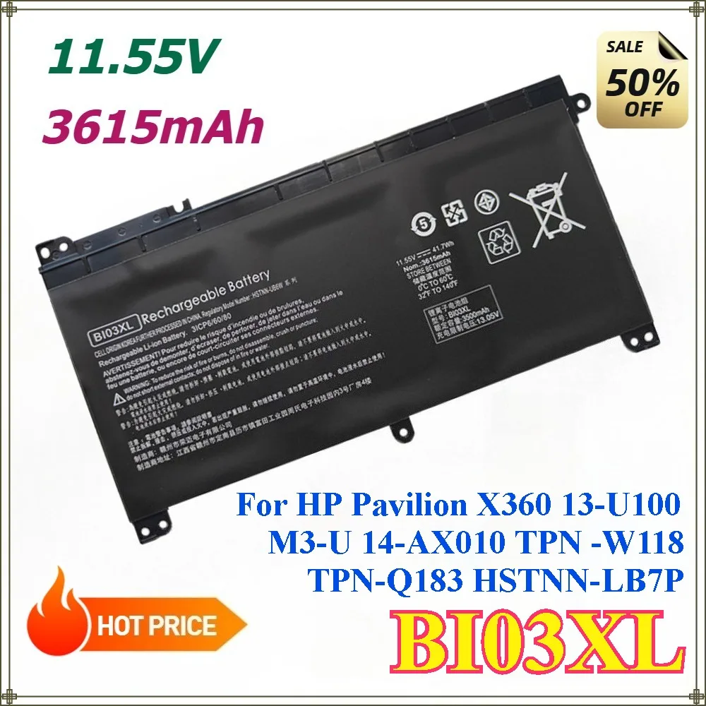 

BI03XL Laptop Battery For HP Pavilion X360 13-U100 M3-U 14-AX010 TPN -W118 TPN-Q183 HSTNN-LB7P ON03XL 3615mA 11.55V