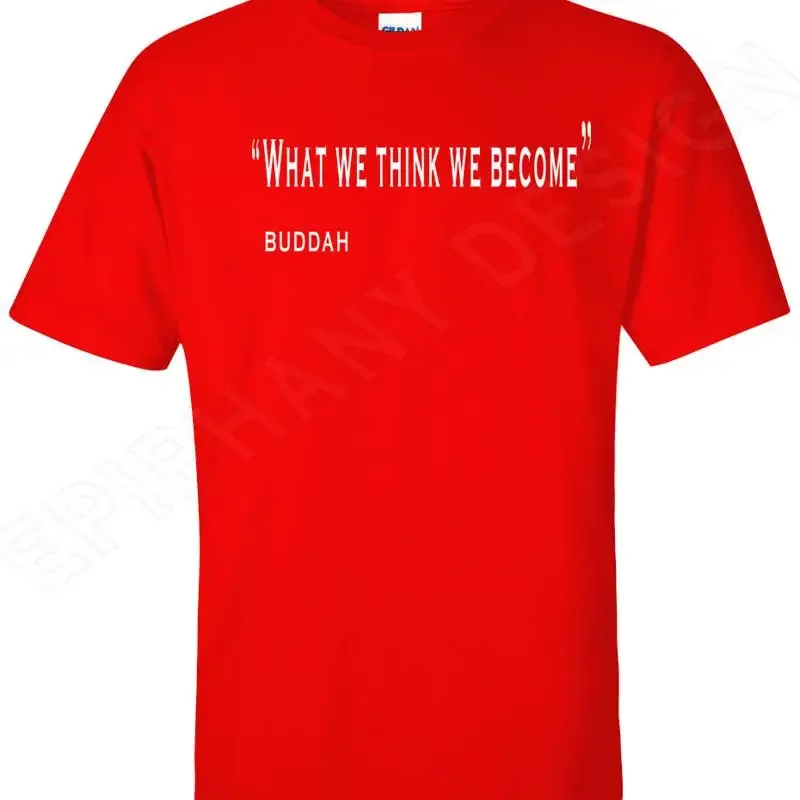 Buddah T Shirt Yoga Zen Buddhism Quote What We Think Become Mind Control