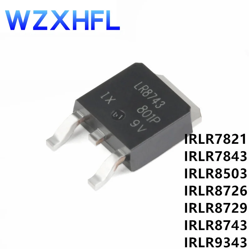 10PCS IRLR7821 LR8721 TO-252 IRLR7843 IRLR7843TRPBF LR8743 IRLR8503 LR8503 IRLR8726 LR8726 IRLR8729 LR8729 IRLR8743 IRLR9343