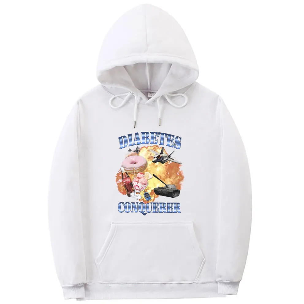 Funny Diabetes Conqueror Meme Hoodie Male Vintage Oversized Streetwear Men Women Casual Hoodies Male Fashion Hooded Sweatshirt