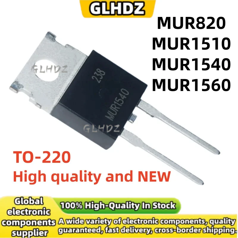 TO-220 10UNITS-20UNIS MUR820 MUR1510 MUR1540 MUR1560 NEW In the warehouse
