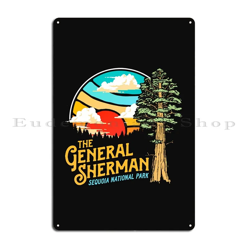 Vintage General Sherman Sequoia National Park Tshirt Metal Sign Wall Mural Cave Bar Cave Printed Garage Tin Sign Poster