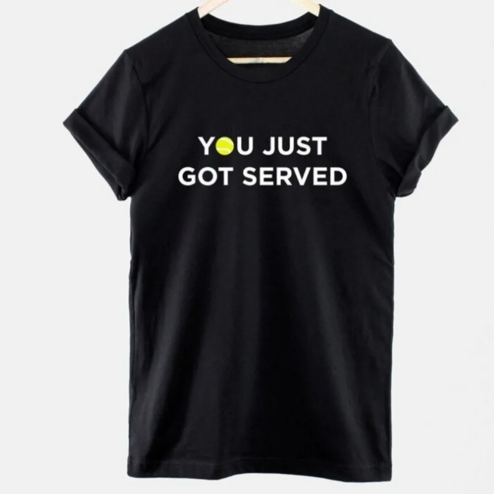 Tennis T-Shirt: You Just Got Served Ring Spun Cotton, Sporty Graphic Tee Men Clothes Summer Short-sleeved Clothes