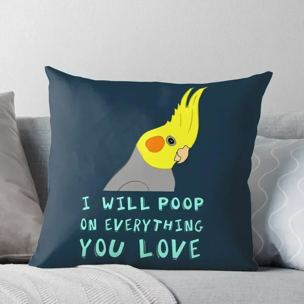 I WILL POOP ON EVERYTHING YOU LOVE Throw Pillow Pillow Cases christmas decorations 2025 Cushion Cover Luxury pillow