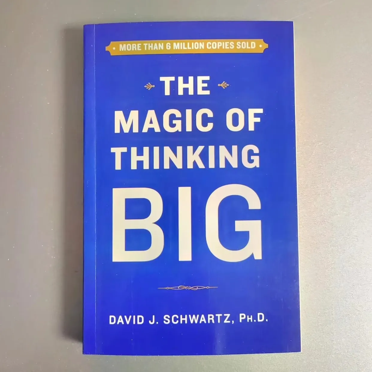 The Magic Of Thinking BIG by David J. Schwartz Success Self-Help English Book