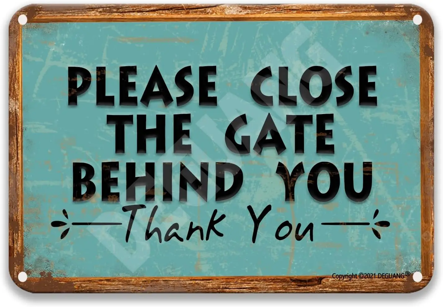 Please Close Gate Behind You Thank You Metal Decoration Plaque Sign Party Tin Sign Motivational Wall Art Kitchen Signs Wall Deco