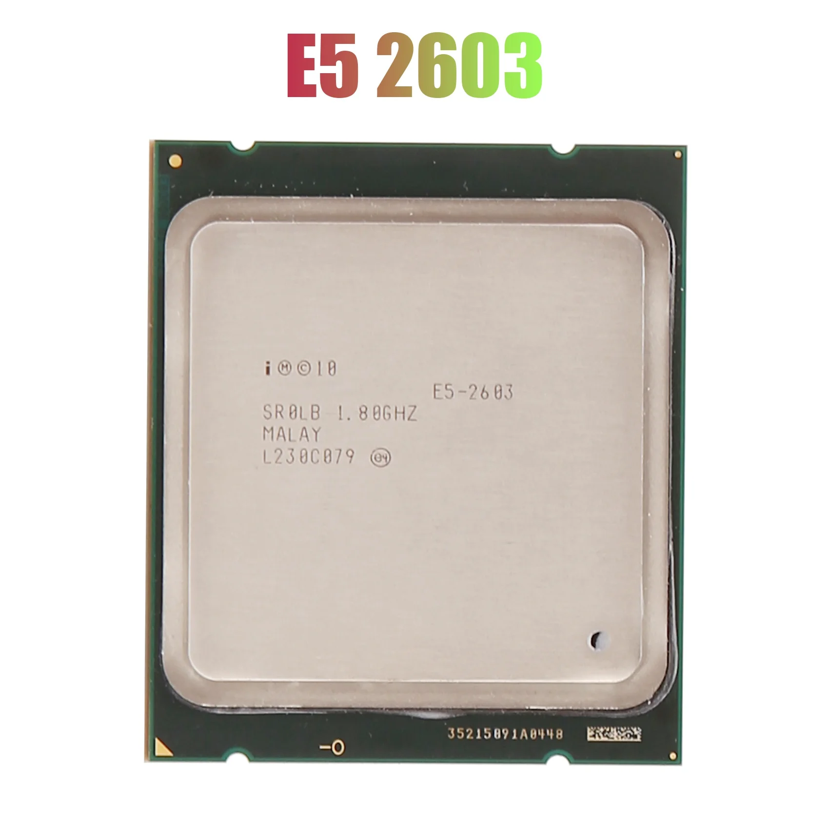 For Xeon E5 2603 CPU Processor LGA2011 Pin for X79 Motherboard DDR3 for X79 BTC Mining