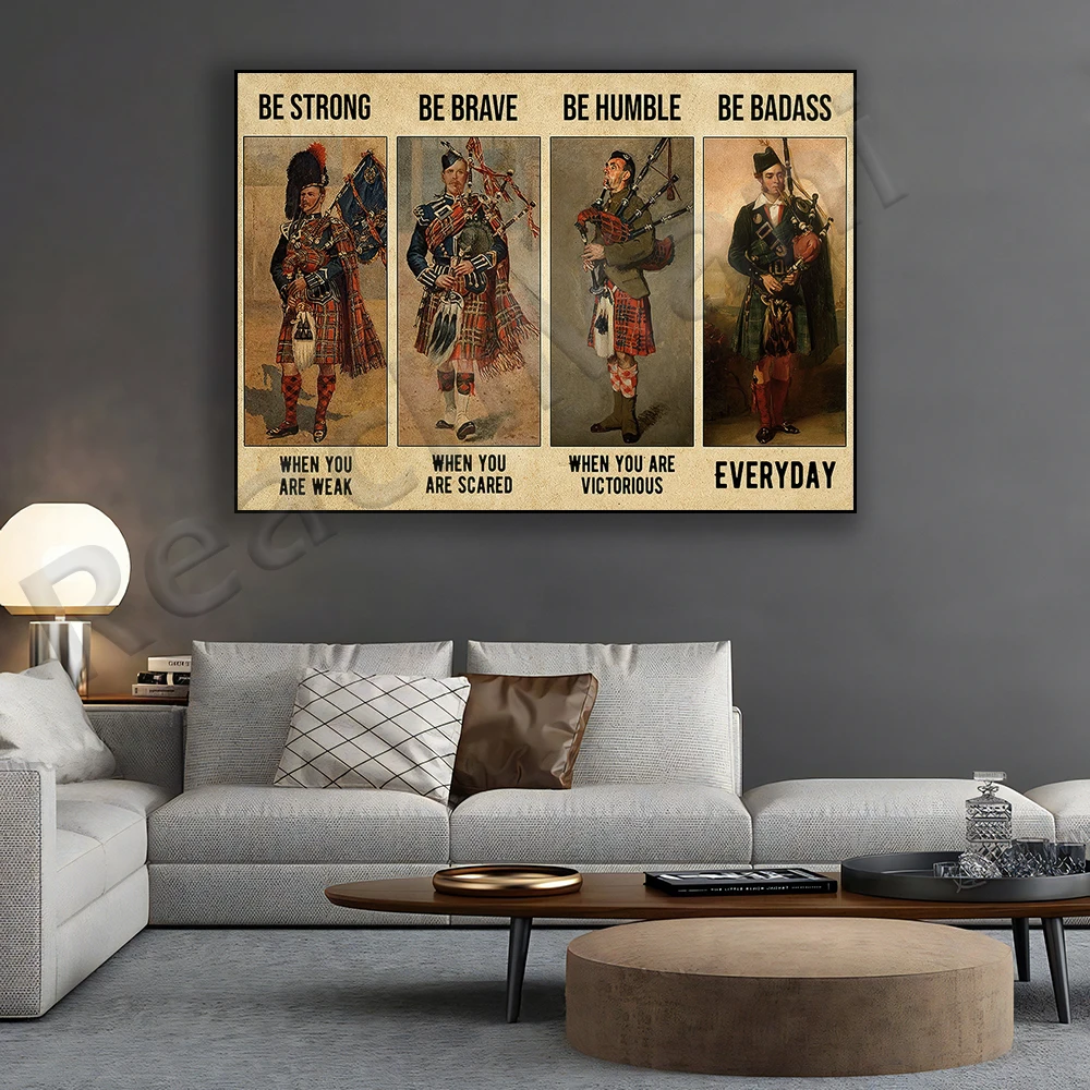 Scottish bagpipes be strong and brave and humble poster, Scottish bagpipes poster gift, retro Scottish poster, home decor