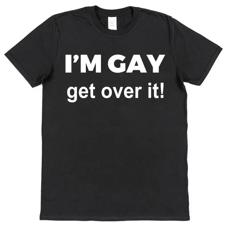 I'M Gay Get Over It T Shirt Lgbtq Lesbian Bi Queer Humour Love Tolerance Pride