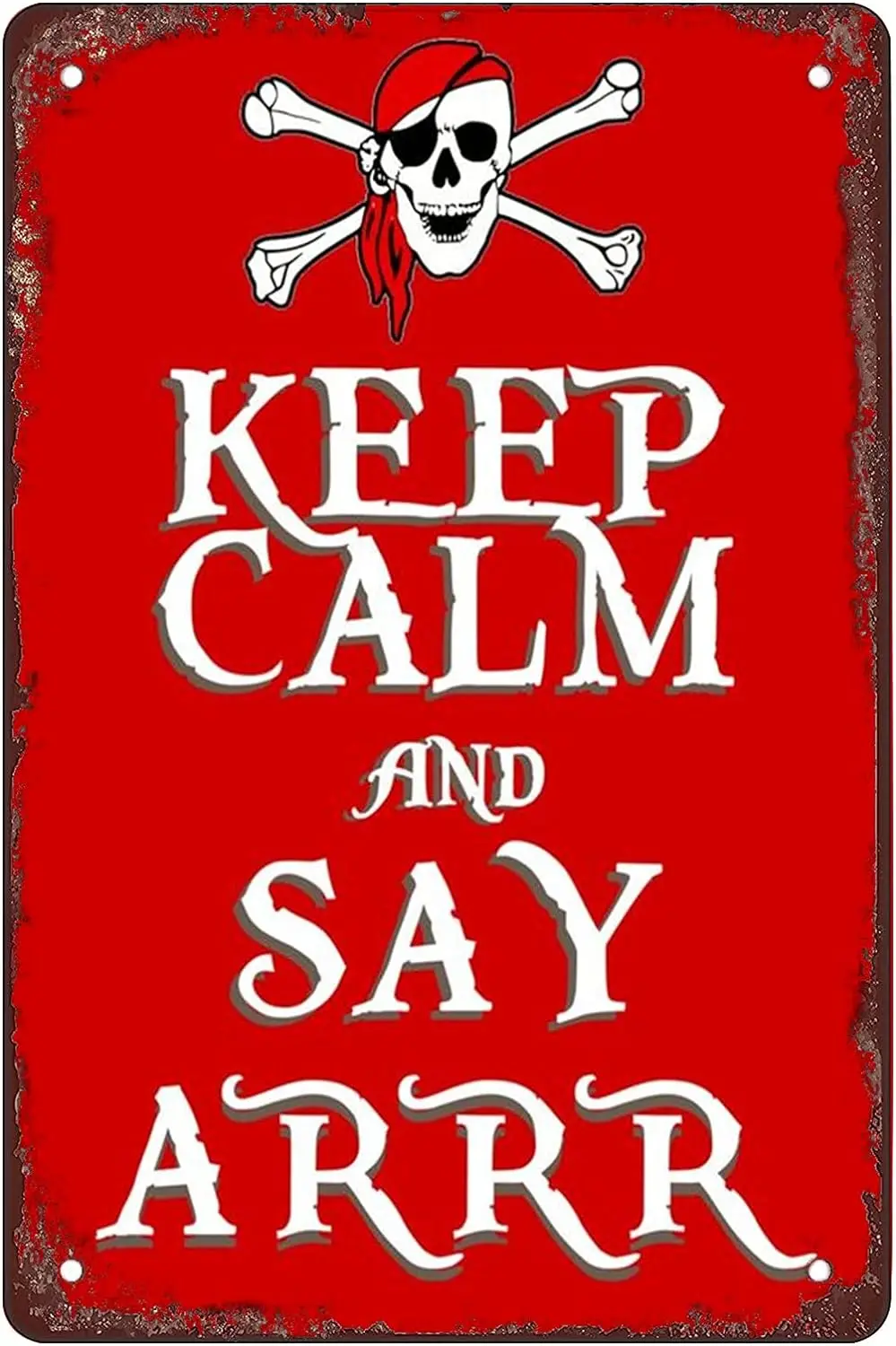 Слоган пирата, сохраняйте спокойствие и скажите, винтажная вывеска из листового металла Arrr, Настенный декор для баров, спален, комнат, ресторанов, гаражей, хо