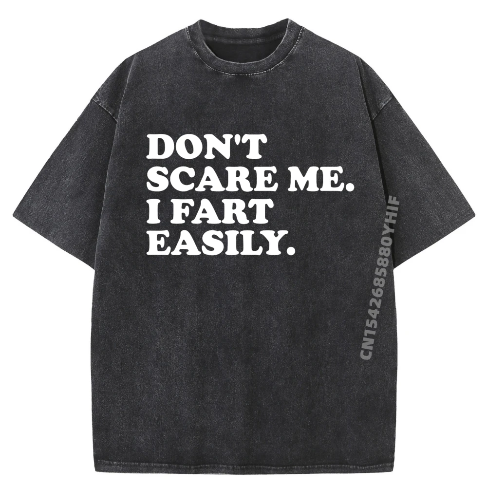 

Новое поступление, стираная рубашка, не напугаешь меня, я пукнув, легко заместительствующий кляп, винтажные футболки, мужские топы с принтом слогана