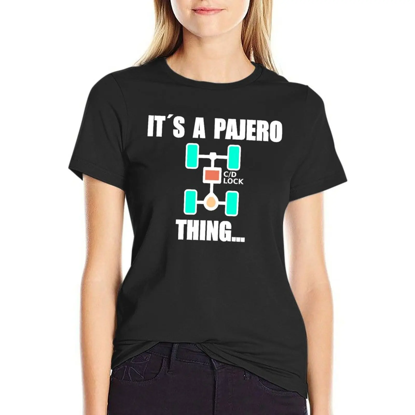 

IT′S A PAJERO THING... Fitted T-Shirt aesthetic clothes graphics new edition t shirts for Women