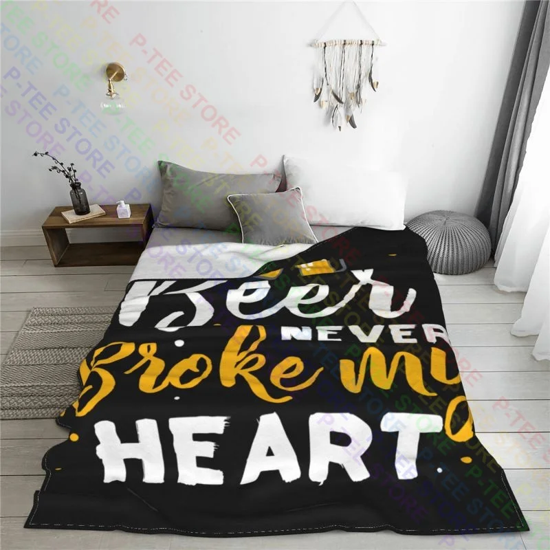 Beer Never Broke My Heart Blanket Soft Flannel High-Quality Sofa Dedicated Decorative Sofa