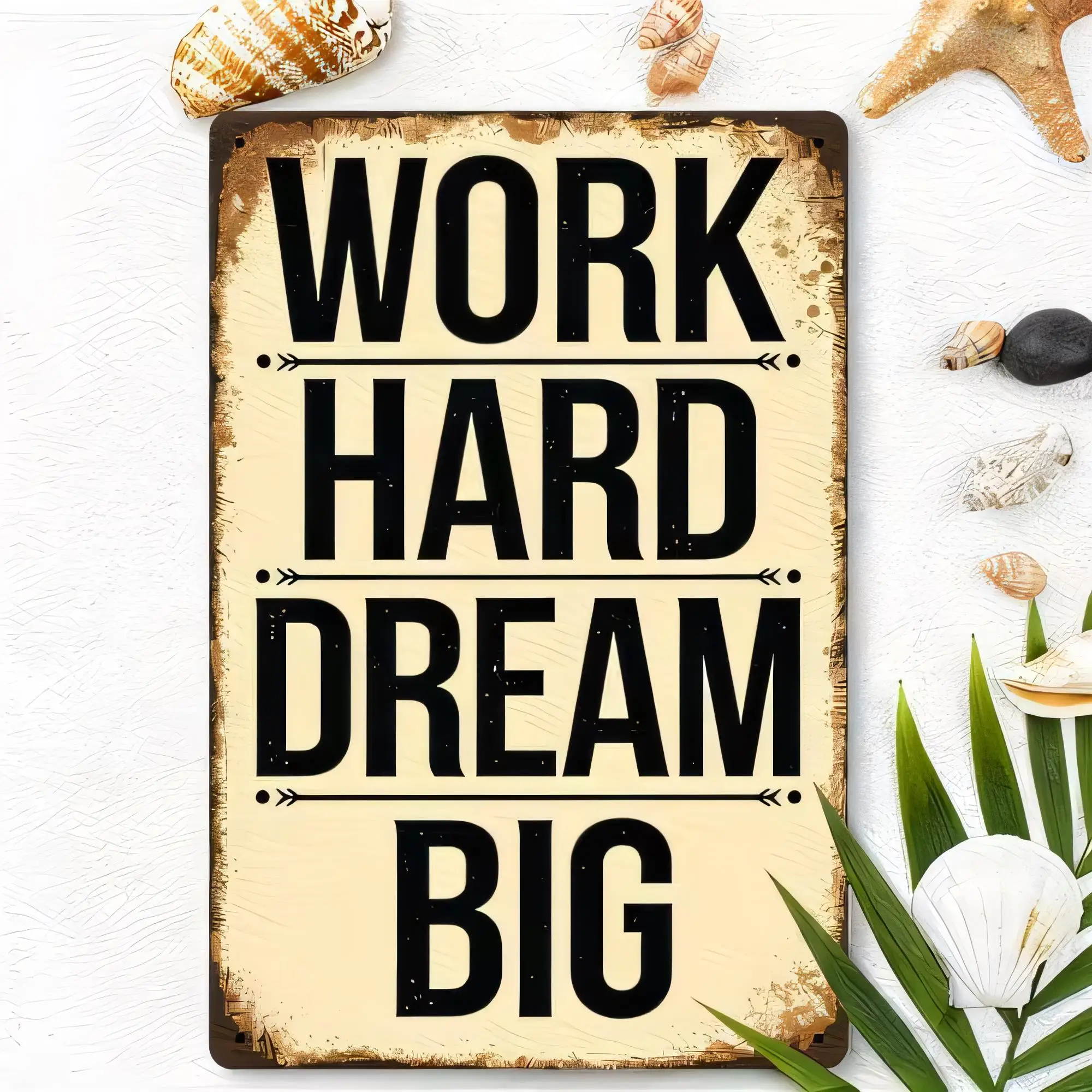 Tin Sign Work Hard Dream Big Metal Plaque Vintage Rustic Wall Decor for Home Office Garage, Inspirational Typography Quote Poste