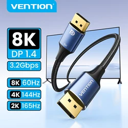 Vention 8K DisplayPort 1.4 Cable for TV 4K144Hz 32.4Gbps HDR DisplayPort to DP for PC Computer Gaming Monitor Projector DP Cable