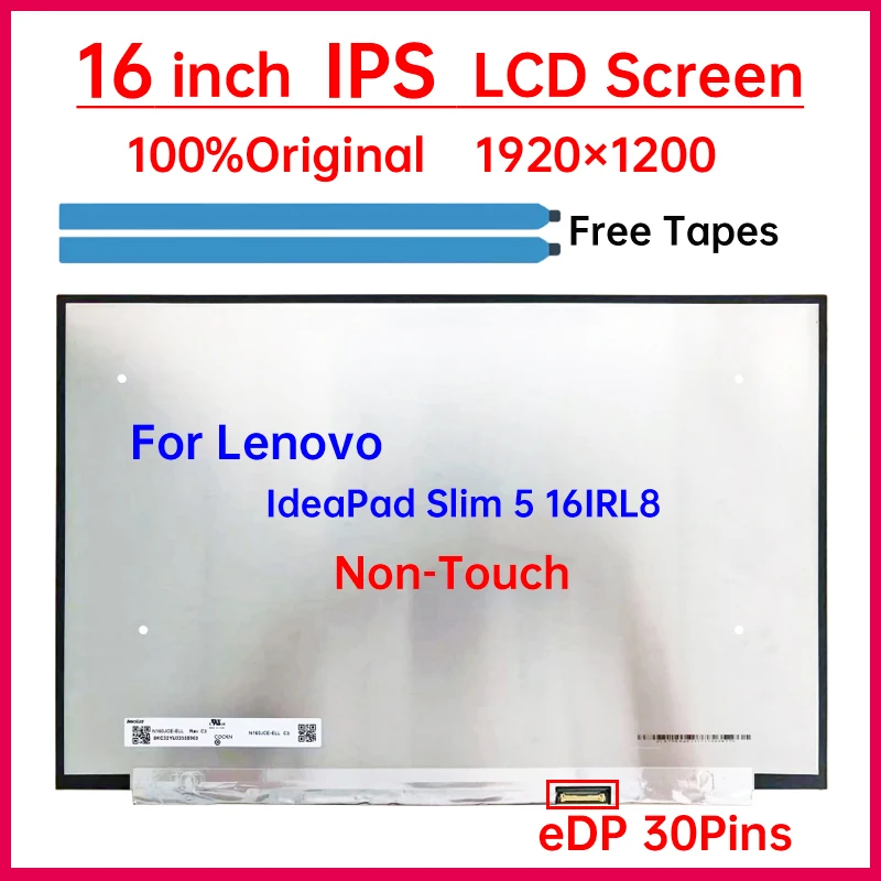 16 Inch Laptop LCD Screen N160JCE-ELL NV160WUM-N48 For Lenovo IdeaPad Slim 5 16IRL8 Display Panel 30 Pins 5D11K06176 5D11K06180