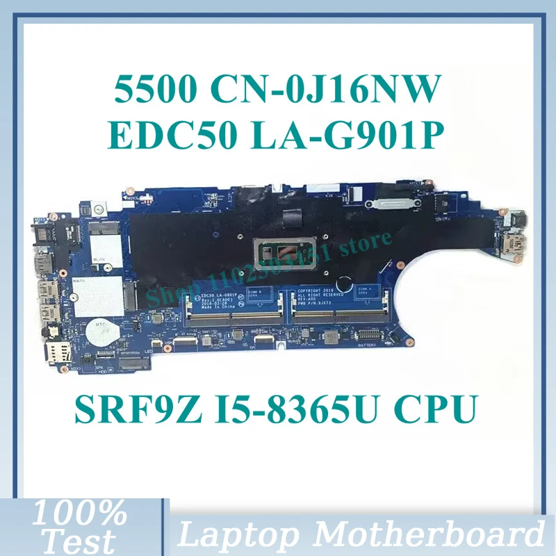 CN-0J16NW 0J16NW J16NW With SRF9Z I5-8365U CPU Mainboard EDC50 LA-G901P For DELL 5500 Laptop Motherboard 100% Fully Working Well