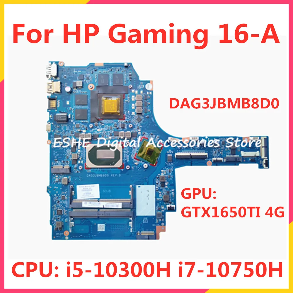 

DAG3JBMB8D0 For HP Gaming 16-A Laptop motherboard M02033-601 M02034-601 With I5-10300H I7-10750H CPU GTX1650TI 4G GPU 100% Test