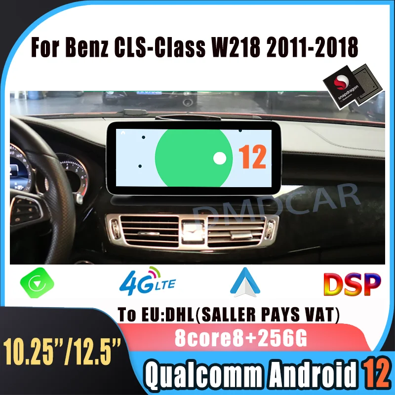 

Qualcomm 10.25" 12.5" Android 13 8+256G Car Multimedia Player GPS Wireless Carplay For Mercedes Benz CLS Class W218 2011-2018