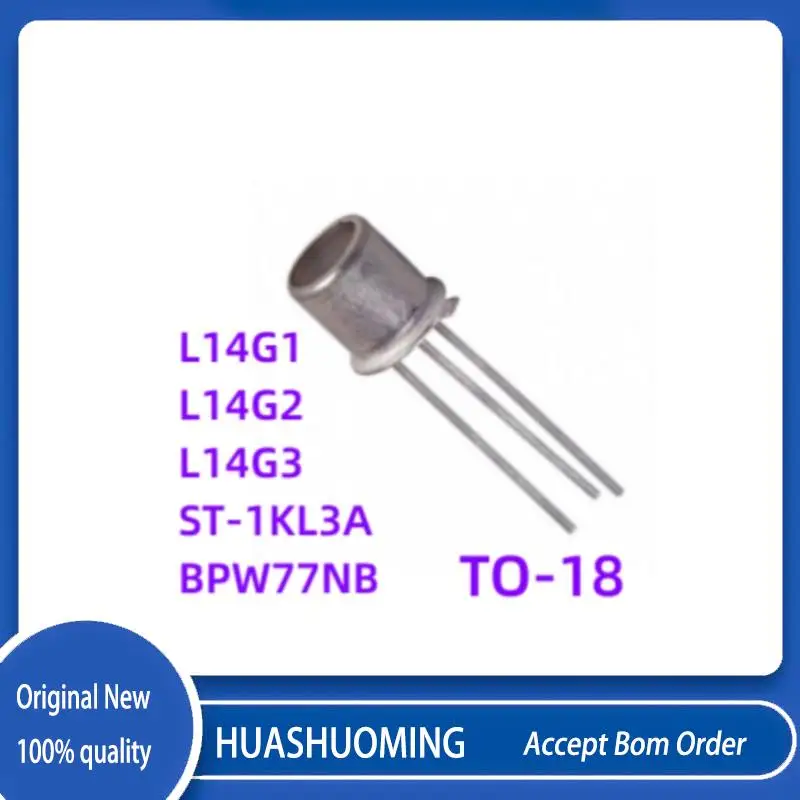 5Pcs/Lot  New L14G1 L14G2 L14G3    L14G  ST-1KL3A   ST1KL3A   BPW77NB VBPW77NB  BPW77   TO-18