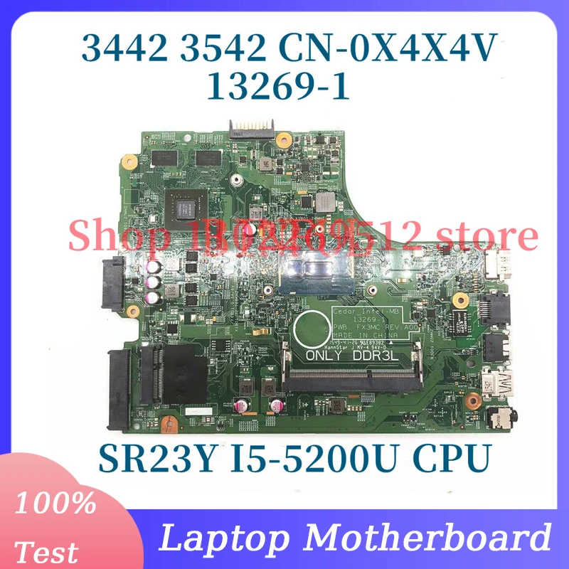 

CN-0X4X4V 0X4X4V X4X4V For DELL 3542 3443 3543 3442 Laptop Motherboard With SR23Y I5-5200U CPU 13269-1 100% Tested Working Well