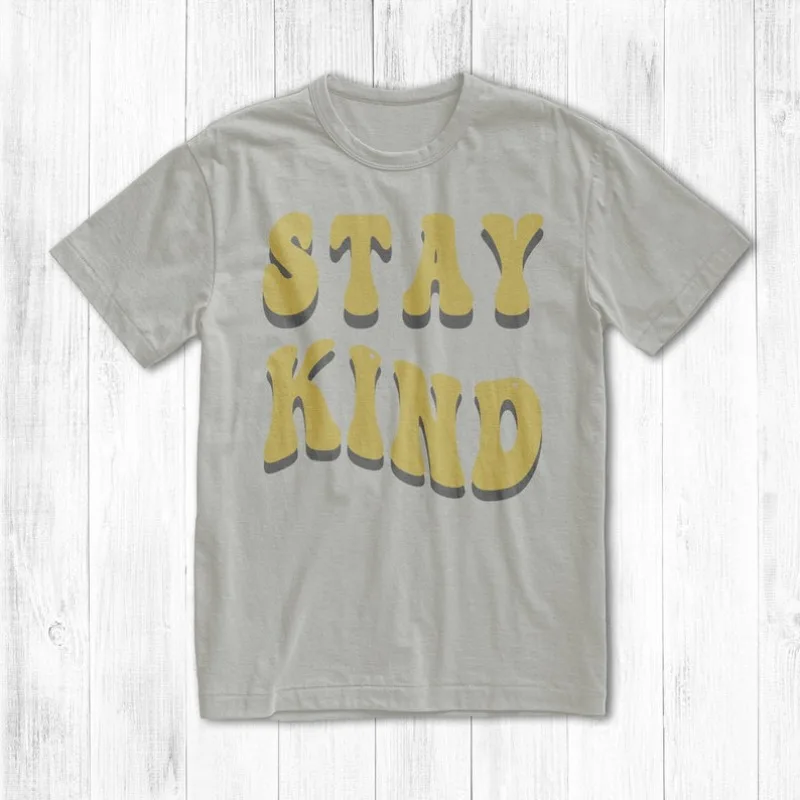 

00013291#A-Stay Kind T-Shirt - Happiness Tees - Feelin' Good Tees