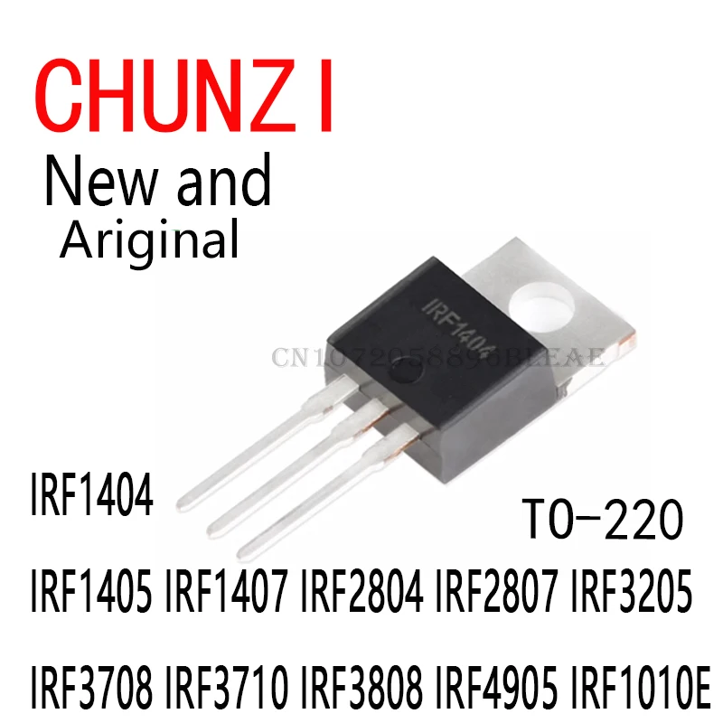 10 peças novo e original para-220 irf1404 irf1405 irf1407 irf2804 irf2807 irf3205 irf3708 irf3710 irf3808 irf4905 irf10e