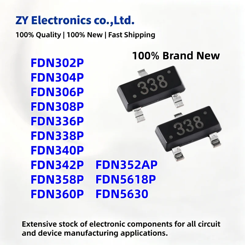 10PCS FDN338P FDN306P FDN352AP FDN358P FDN360P FDN340P FDN336P FDN304P FDN308P FDN5618P FDN5630 FDN342P FDN302P SOT-23 NEW