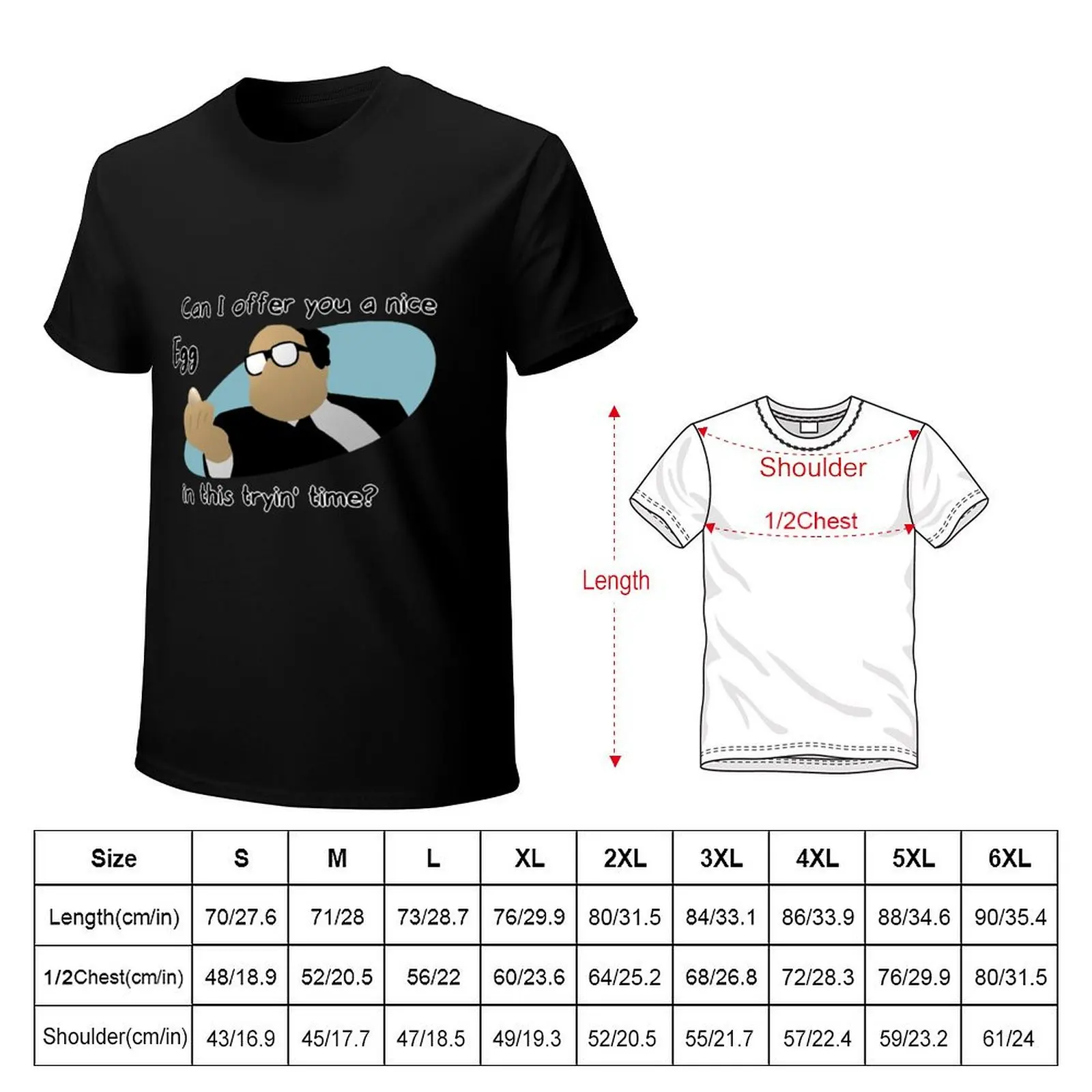Can I offer you a nice egg T-Shirt printed t shirts for man T-Shirt