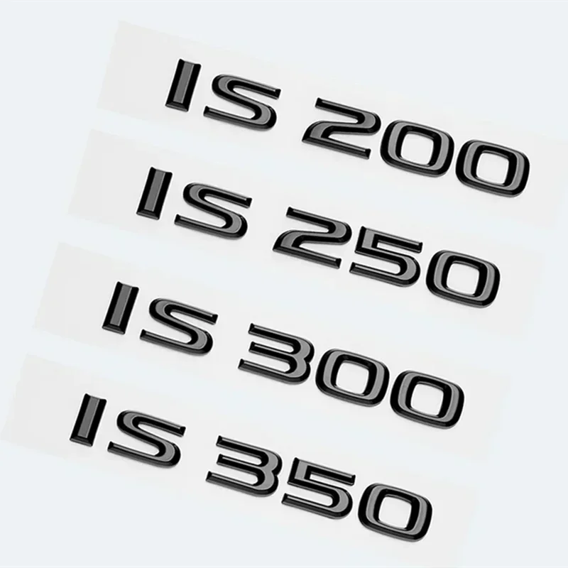 حروف ABS سوداء لامعة IS200 IS250 IS300 IS350 IS300h IS200t IS500 HYBRID شعار لملحقات شارة شعارات صندوق السيارة لكزس #3