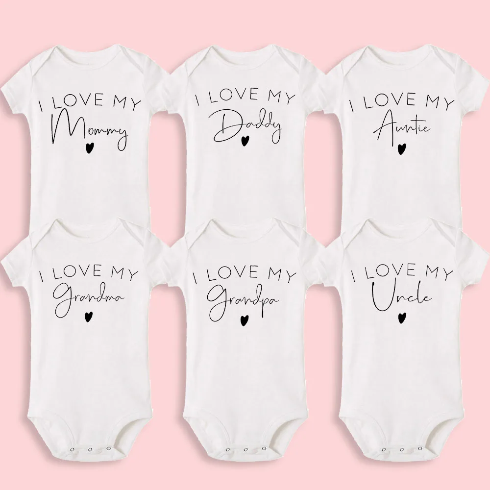 I Love Daddy Mommy Auntie Uncle Grandpa Grandma Baby Bodysuit Newborn Short Sleeve Clothes Infant Romper Boy Girls Body Jumpsuit