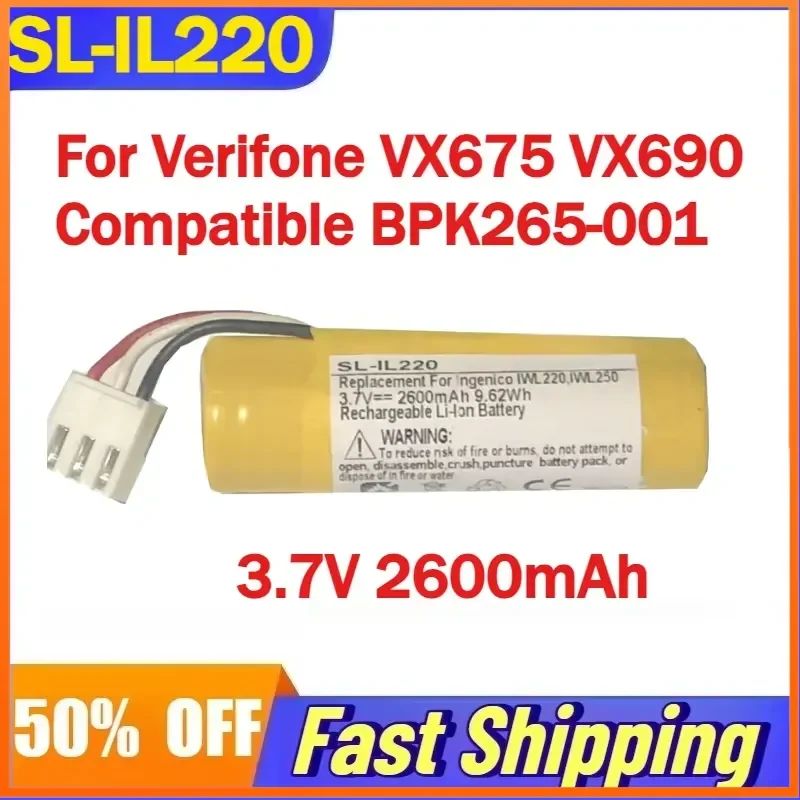 SL-IL220 3.7V 2600mAh Battery For Verifone VX675 VX690 POS Machine Compatible BPK265-001 Rechargeable Batteries