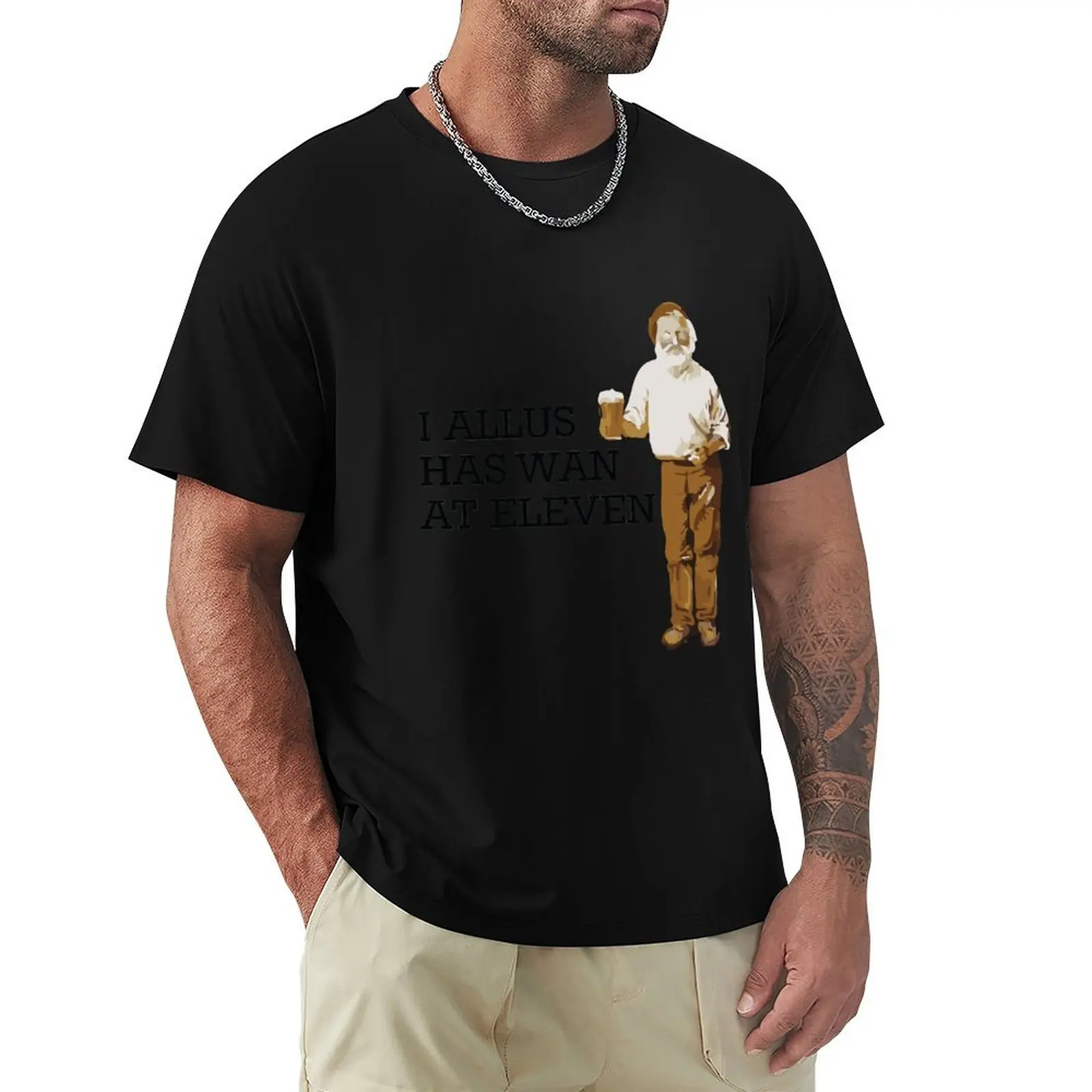 I allus has wan at eleven T-Shirt Functional Casual Short Sleeve Tee